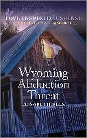 Wyoming Abduction Threat de Elisabeth Rees