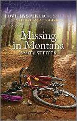 Missing in Montana de Amity Steffen