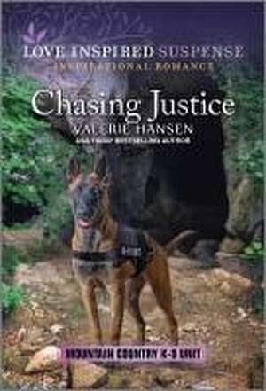 Chasing Justice de Valerie Hansen