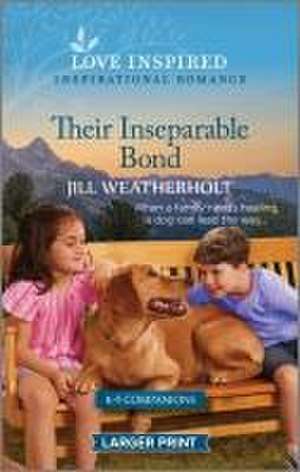 Their Inseparable Bond de Jill Weatherholt