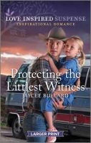 Protecting the Littlest Witness de Jaycee Bullard