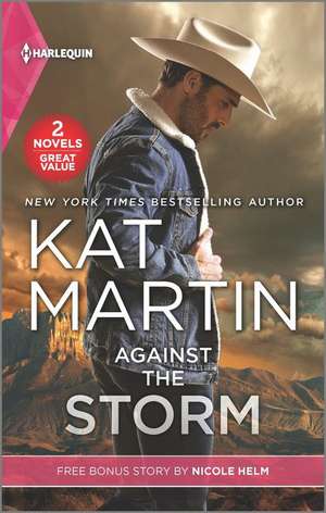 Against the Storm and Wyoming Cowboy Bodyguard de Kat Martin