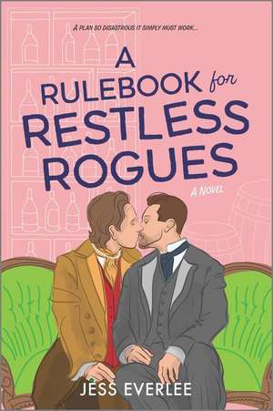 A Rulebook for Restless Rogues de Jess Everlee