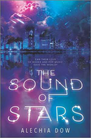 The Sound of Stars de Alechia Dow