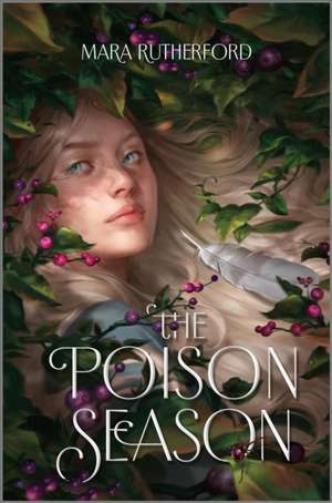 The Poison Season de Mara Rutherford