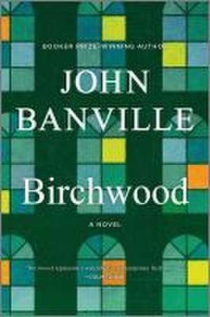 Birchwood de John Banville