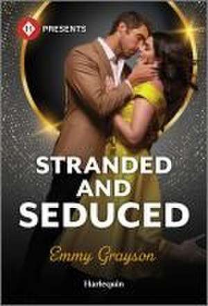 Stranded and Seduced de Emmy Grayson