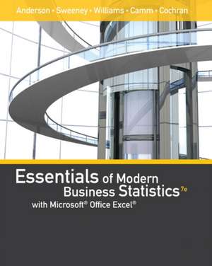 Anderson, D: Essentials of Modern Business Statistics with M de Dennis (University of Cincinnati) Sweeney