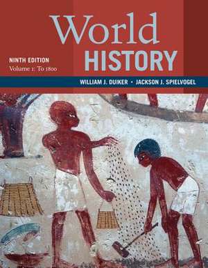 World History, Volume 1: To 1800 de William Duiker