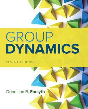 Group Dynamics de Donelson Forsyth