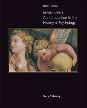 Hergenhahn's an Introduction to the History of Psychology de Tracy Henley