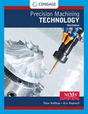 Precision Machining Technology de Eric Hopewell