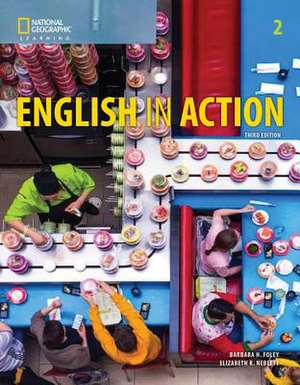 English in Action 2: Student's Book de Barbara Foley