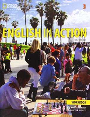 ENGLISH IN ACTION 3 WORKBOOK de FOLEY NEBLETT