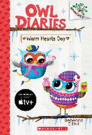 Warm Hearts Day: A Branches Book (Owl Diaries #5) de Rebecca Elliott