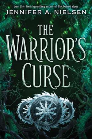 The Warrior's Curse (the Traitor's Game, Book Three) de Jennifer A Nielsen