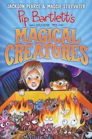 Pip Bartlett's Guide to Magical Creatures (Pip Bartlett #1) de Jackson Pearce