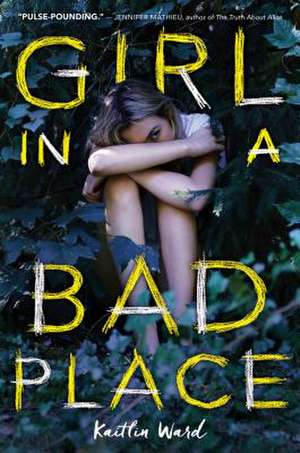 Girl in a Bad Place de Kaitlin Ward