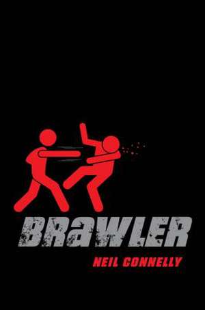 Brawler de Neil Connelly