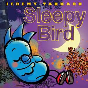 Sleepy Bird de Jeremy Tankard