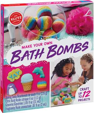 Make Your Own Bath Bombs de Editors of Klutz