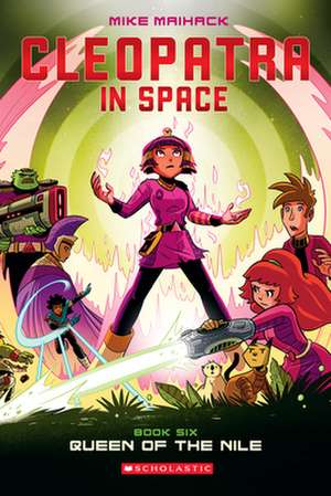 Queen of the Nile: A Graphic Novel (Cleopatra in Space #6) de Mike Maihack