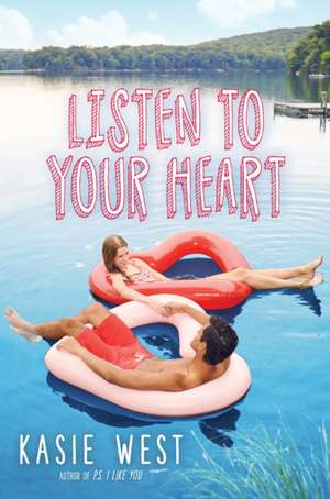 Listen to Your Heart de Kasie West