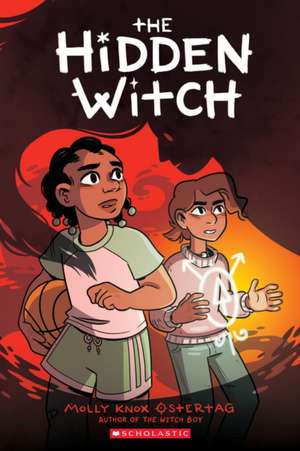 The Hidden Witch: A Graphic Novel (the Witch Boy Trilogy #2) de Molly Knox Ostertag