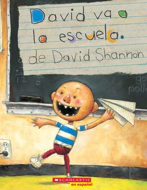 David Va a la Escuela (David Goes to School) de David Shannon