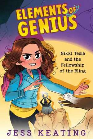 Nikki Tesla and the Fellowship of the Bling (Elements of Genius #2) de Jess Keating