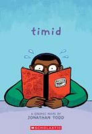 Timid: A Graphic Novel de Jonathan Todd