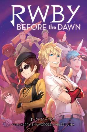 Before the Dawn: An Afk Book (Rwby, Book 2) de E C Myers