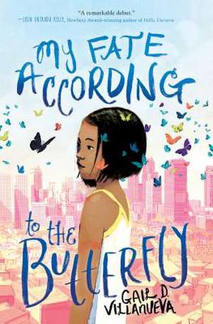 My Fate According to the Butterfly de Gail D Villanueva