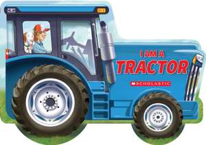 I Am a Tractor de Ace Landers