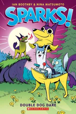 Double Dog Dare: A Graphic Novel (Sparks! #2) de Ian Boothby