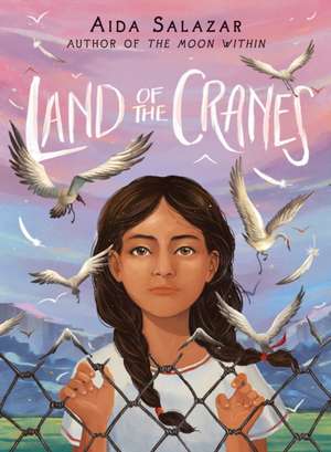 Land of the Cranes (Scholastic Gold) de Aida Salazar