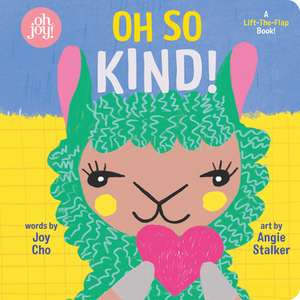 Oh So Kind! (An oh joy! Book) de Joy Cho