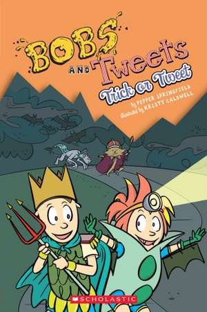 Trick or Tweet (Bobs and Tweets #3) de Pepper Springfield