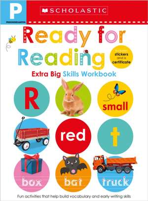 Pre-K Ready for Reading Workbook: Scholastic Early Learners (Extra Big Skills Workbook) de Scholastic Early Learners