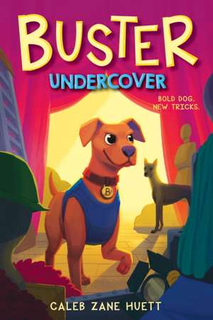 Buster Undercover de Caleb Huett