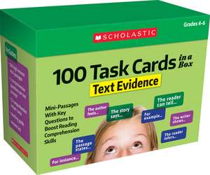 100 Task Cards in a Box: Text Evidence: Mini-Passages with Key Questions to Boost Reading Comprehension Skills de Scholastic Teacher Resources