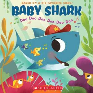 Baby Shark: Doo Doo Doo Doo Doo Doo (a Baby Shark Book) de John John Bajet