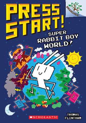 Super Rabbit Boy World!: A Branches Book (Press Start! #12) de Thomas Flintham