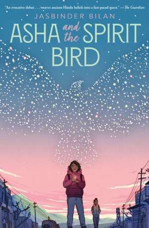 Asha and the Spirit Bird de Jasbinder Bilan