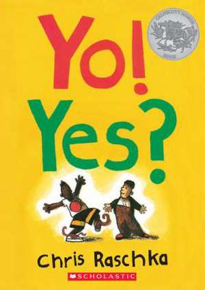 Yo! Yes? de Chris Raschka