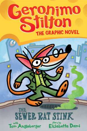 The Sewer Rat Stink: A Graphic Novel (Geronimo Stilton #1) de Geronimo Stilton