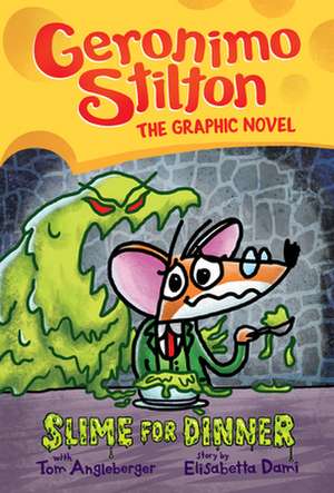 Slime for Dinner: A Graphic Novel (Geronimo Stilton #2) de Geronimo Stilton