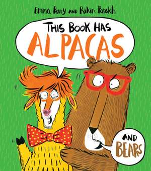 This Book Has Alpacas and Bears de Emma Perry