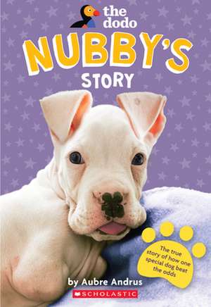 Nubby's Story (the Dodo) de Aubre Andrus