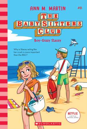 Boy-Crazy Stacey (the Baby-Sitters Club #8) de Ann M. Martin